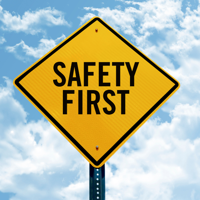 Safety First